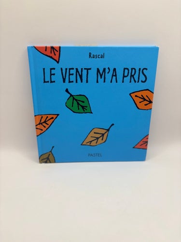 Le Vent M’a Pris – Rascal Fransk barnbok