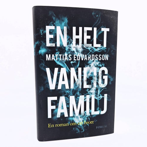 En helt vanlig familj - Mattias Edvardsson