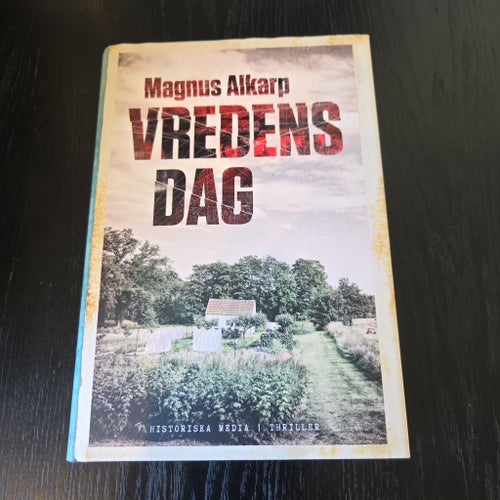 Vredens dag av Magnus Alkarp, Historiska Media, Thriller