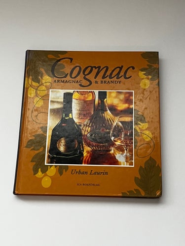 Cognac Armagnac & Brandy av Urban Laurin