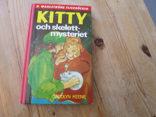 KITTY OCH SKELETTMYSTERIET CAROLYN KEENE TRYCKT 1978