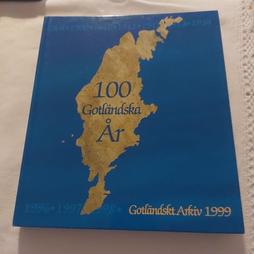 100 Gotländska År - Gotländskt Arkiv 1999