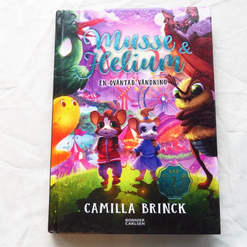 Musse & Helium: En oväntad vändning av Camilla Brinck, Bok 2