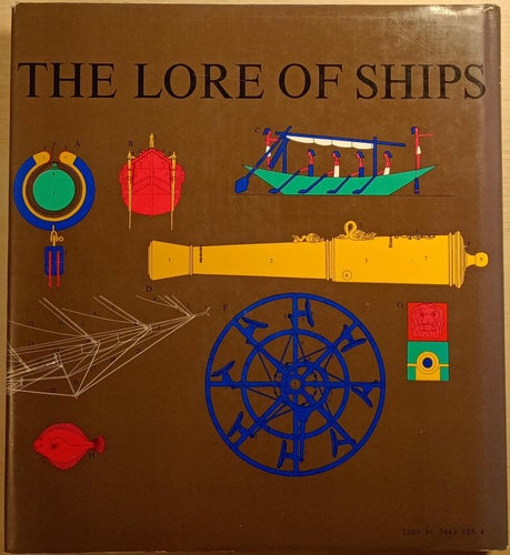 The Lore of Ships / Bengt Kihlberg (editor)