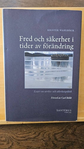 Fred och säkerhet i tider av förändring, Krister Wahlbäck