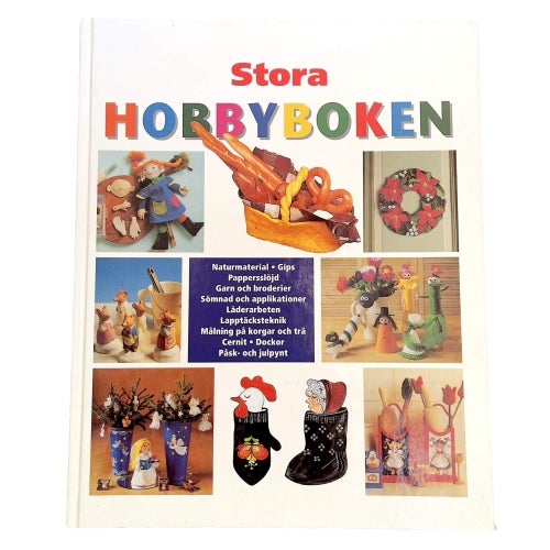 Stora Hobbyboken - Pyssel och hantverk för hela familjen - DIY / Hobbybok