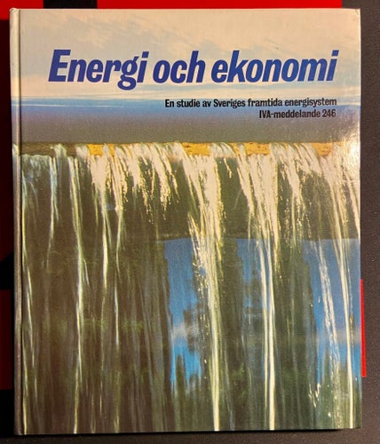 (334) Energi och ekonomi: En studie av Sveriges framtida energisystem, 1984