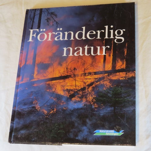 Föränderlig natur - Naturskyddsföreningen