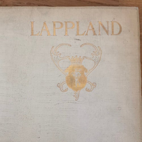 Lappland: Det stora svenska framtidslandet av Bergqvist och Svenonius, 1908
