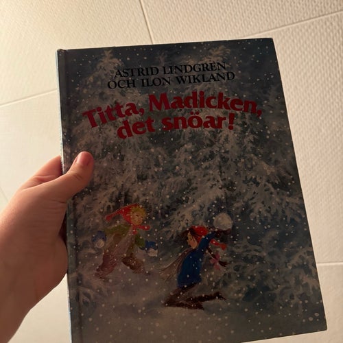 Titt, Madicken det snöar! av Astrid Lindgren och Ilon Wikland