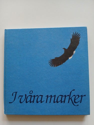 I våra marker - foto bok