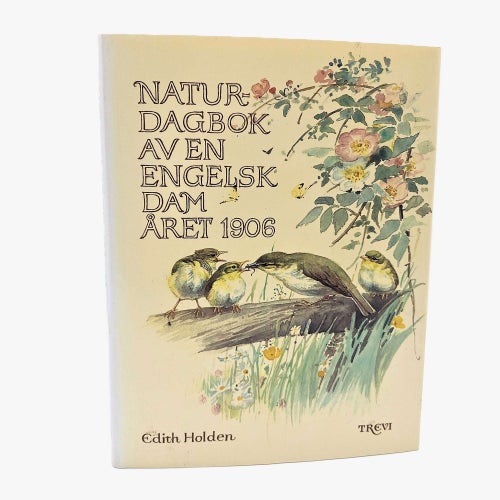 Naturdagbok av en engelsk dam året 1906 - Edith Holden