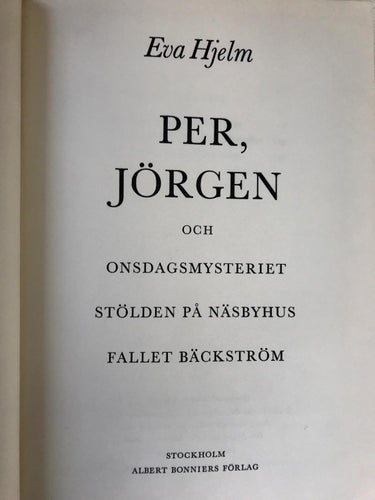 PER JÖRGEN och onsdagsmysteriet, Stölden på Näsbyhus, Fallet Bäckström Eva Hjelm