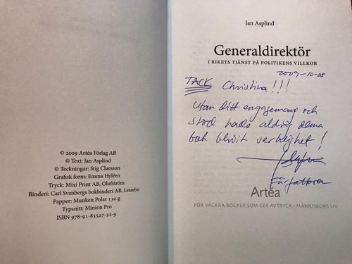 GENERALDIREKTÖR I rikets på politikens villkor Jan Asplind 2009
