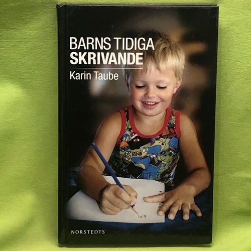 Barns tidiga skrivande / Taube, Karin