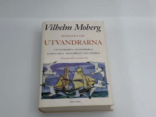 Romanen om utvandrarna - Hela romanen i ett band. av Vilhelm Moberg