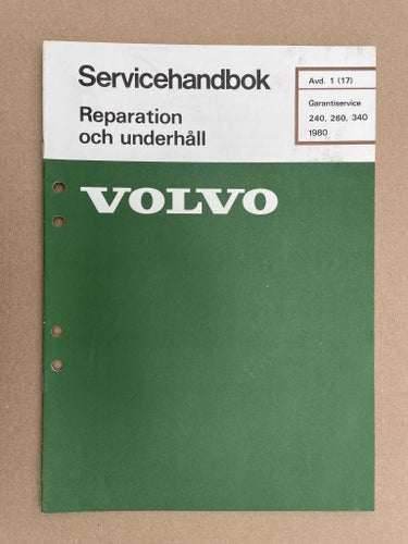 VOLVO Verkstadshandbok Garantiservice 240 260 340 1980