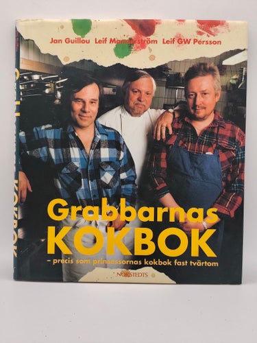 Grabbarnas KOKBOK av Jan Guillou, Leif Mannerström, Leif GW Persson, 1993