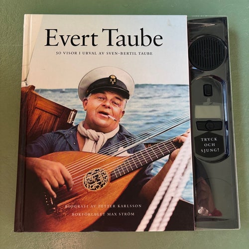 Evert Taube: 50 visor i urval av Sven-Bertil Taube, biografi av Petter Karlsson