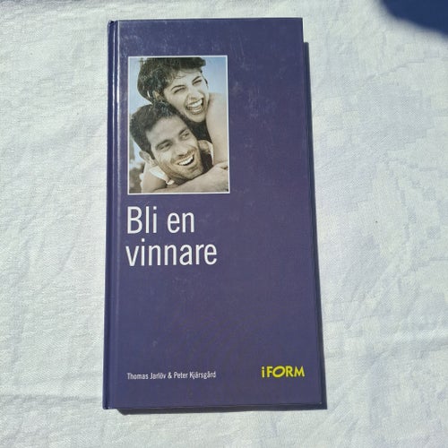 Bli en vinnare av Thomas Jarlöv & Peter Kjärsgård