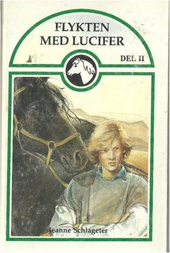 Flykten med Lucifer del 2 - Jeanne Schlageter