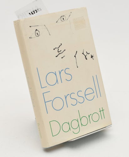 Dagbrott : texter från trettiosju år / Lars Forssell