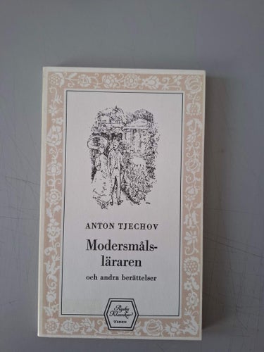 Anton Tjechov: Modersmålsläraren och andra berättelser