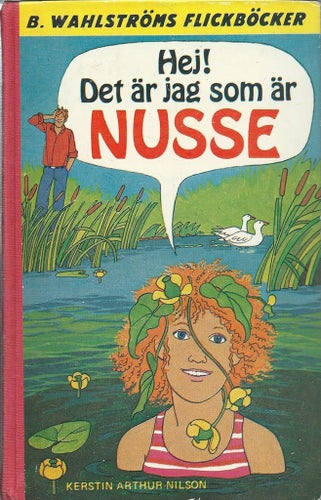 HEJ DET ÄR JAG SOM ÄR NUSSE - KERSTIN ARTHUR NILSON