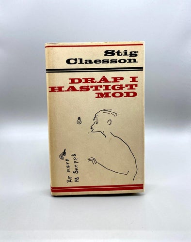 Dråp i hastigt mod av Stig Claesson (Klassiker)