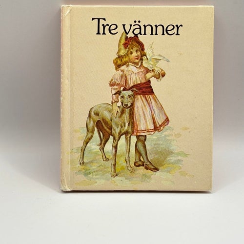 Tre vänner – Ernest Nister / Kärnan 1980 – illustrerad liten barnbok