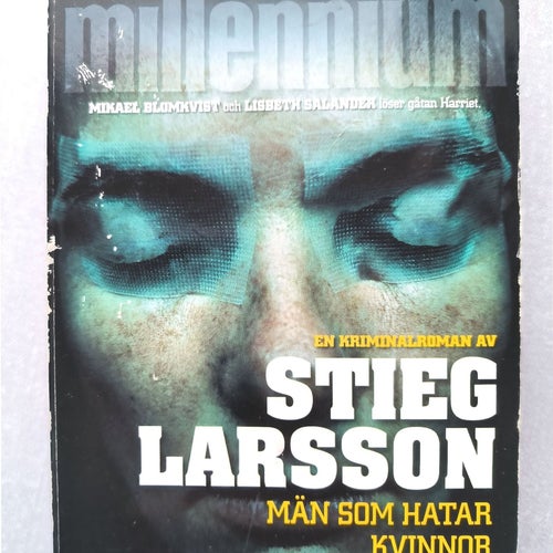 Män som hatar kvinnor - Stieg Larsson, 2005