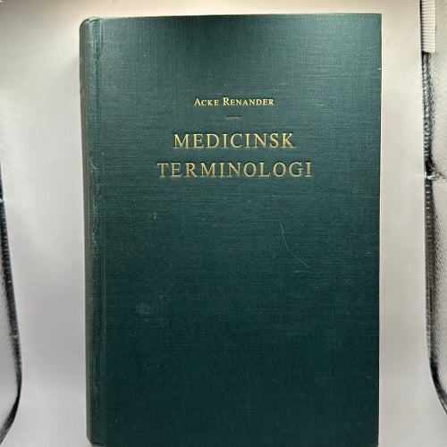 Medicinsk Terminologi av Acke Renander