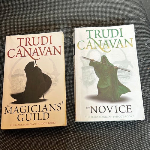 The Magicians' Guild & The Novice av Trudi Canavan, 2004 & 2005