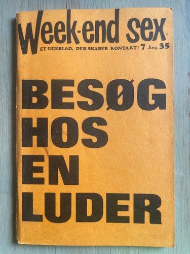 Weekend sex: Et besøg hos en doven luder, 1970 - På Dansk