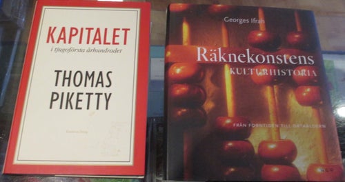 Kapitalet, Thomas Piketty + Räknekonstens kulturhistoria, Georges Ifrah, Ekonomi