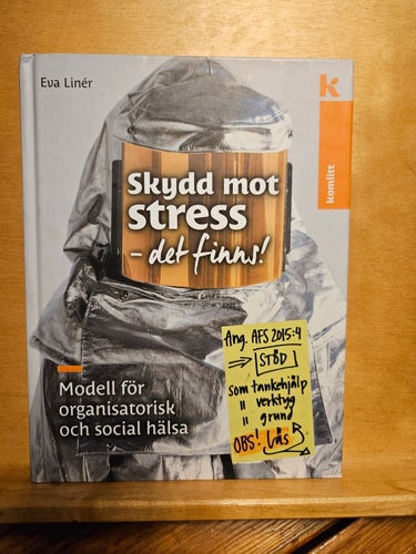 Skydd mot stress - det finns!, Eva Linér