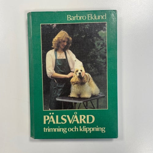 Pälsvård trimning och klippning av Barbro Eklund