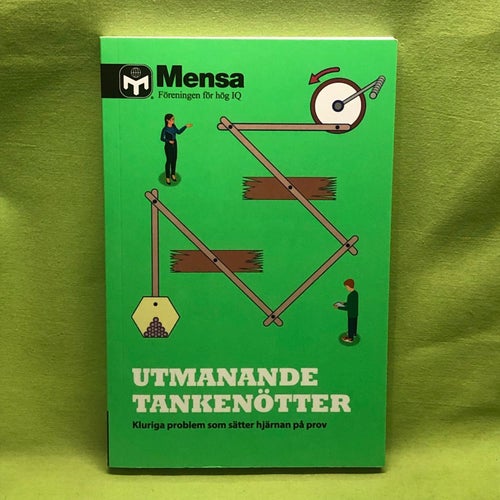 Utmanande tankenötter kluriga problem som sätter hjärnan på prov / Mensa fören