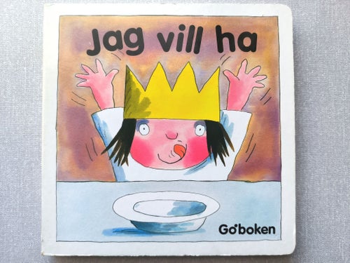 Jag vill ha - Góboken, Tony Ross, 2004