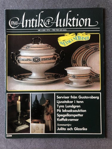 Antik & Auktion 6/1978 - Gustavsbergsserviser, tennljusstakar, spegellampetter