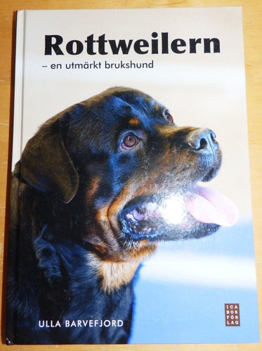 Bok: Rottweilern - en utmärkt brukshund Ulla Barvegjord, 2009
