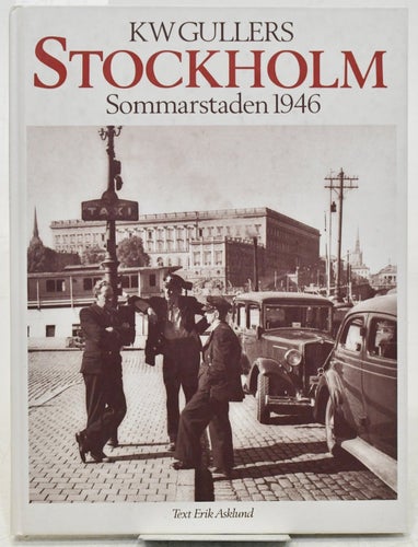Stockholm : sommarstaden 1946 / KW Gullers