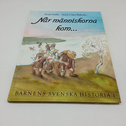 Barnens svenska historia 1 - När människorna kom...
