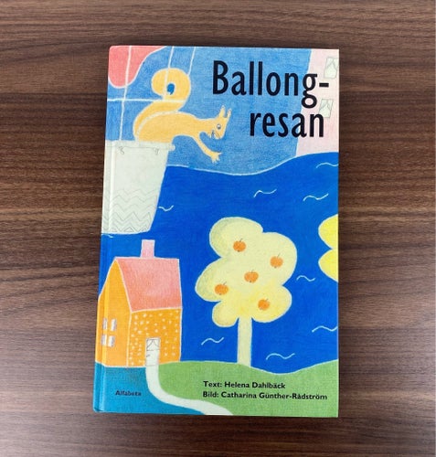Ballongresan av Helena Dahlbäck | Alfabeta | Utgått