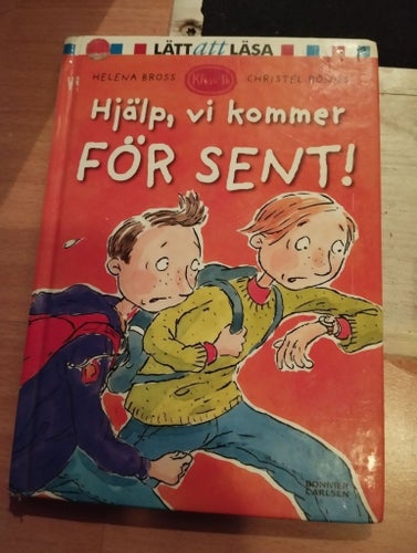 Hjälp, vi kommer för sent! av Helena Bross och Christel Rönns, okänt
