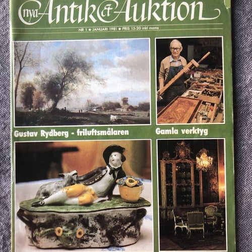 Antik & Auktion 1/1981 - Marieberg, Gustaf Rydberg m m