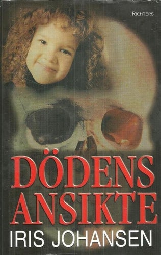 ** IRIS JOHANSEN : Dödens ansikte **