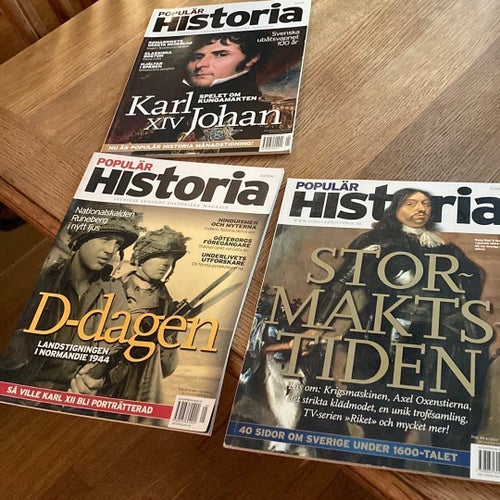 Populär Historia Tidningar - Karl XIV Johan, D-dagen, Stormaktstiden