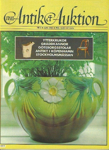Antik & Auktion 6/1980 - Göteborgsstolen, ytterkrukor m m