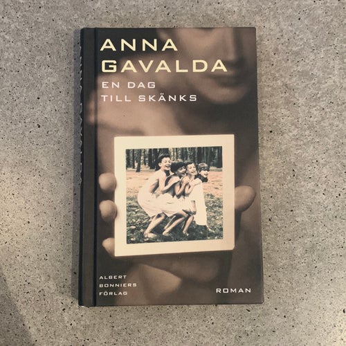 En dag till skänks - Anna Gavalda